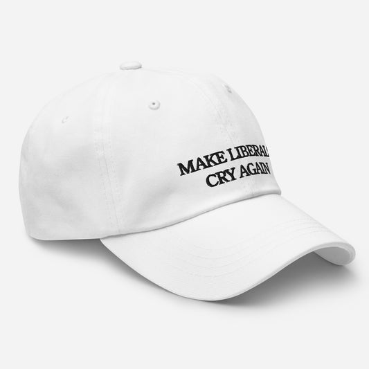 a white colored baseball cap with MAKE LIBERALS CRY AGAIN embroidered on it in black
