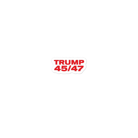 Trump 45/47 - Bubble-free sticker